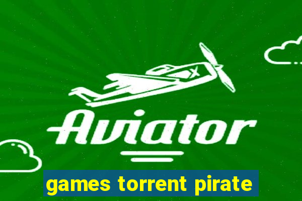 games torrent pirate